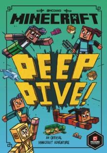 Minecraft: Deep Dive Minecraft: Deep Dive