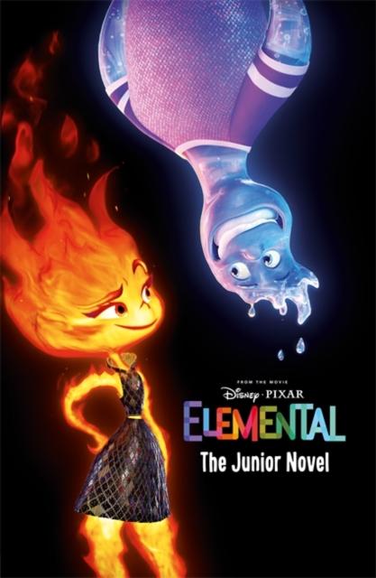 Disney Pixar Elemental: The Junior Novel Disney Pixar Elemental: The Junior Novel