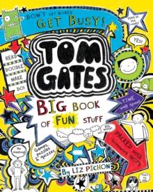 Tom Gates: Big Book of Fun Stuff Tom Gates: Big Book of Fun Stuff