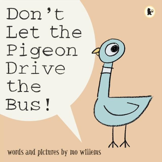 Don’t Let the Pigeon Drive the Bus! Don’t Let the Pigeon Drive the Bus!