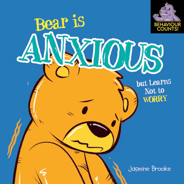 Bear Is Anxious But Learns Not To Worry Bear Is Anxious But Learns Not To Worry