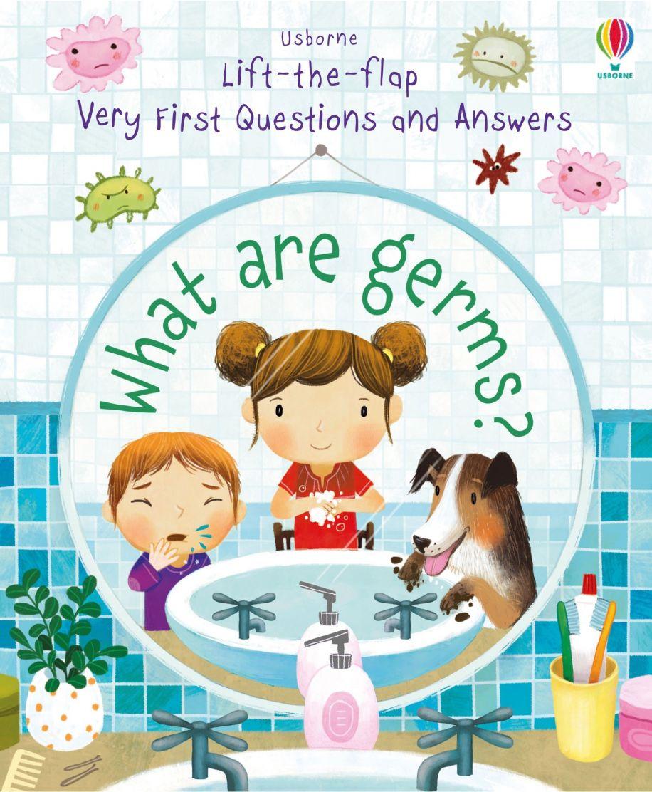 Very First Questions and Answers: What are Germs? Very First Questions and Answers: What are Germs?