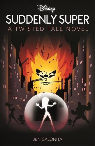 Suddenly Super: A Twisted Tale Novel Suddenly Super: A Twisted Tale Novel