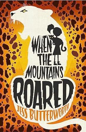 When The Mountains Roared When The Mountains Roared