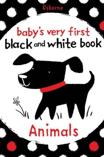 Baby's Very First Black and White Animals