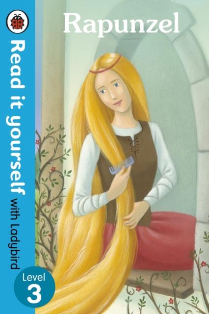 Rapunzel – Read it yourself with Ladybird : Level 3 Rapunzel – Read it yourself with Ladybird : Level 3