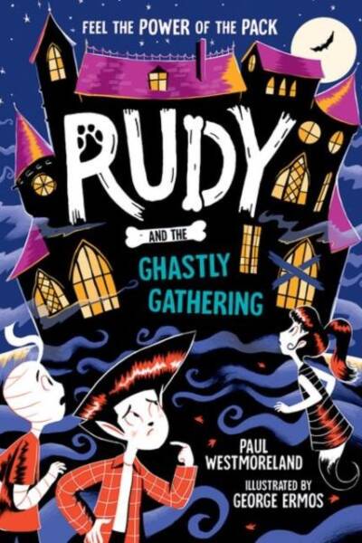 Rudy and the Ghastly Gathering