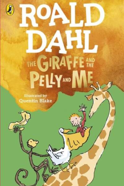 The Giraffe and the Pelly and Me