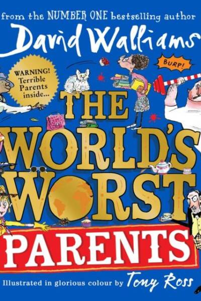 The World’s Worst Parents The World’s Worst Parents