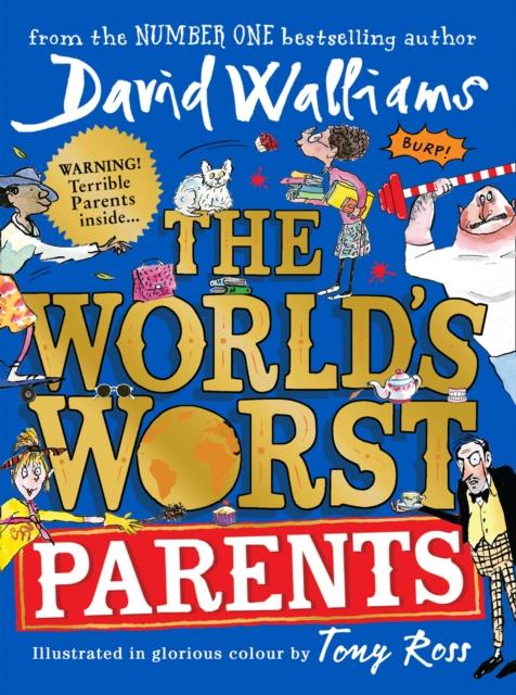 The World’s Worst Parents The World’s Worst Parents