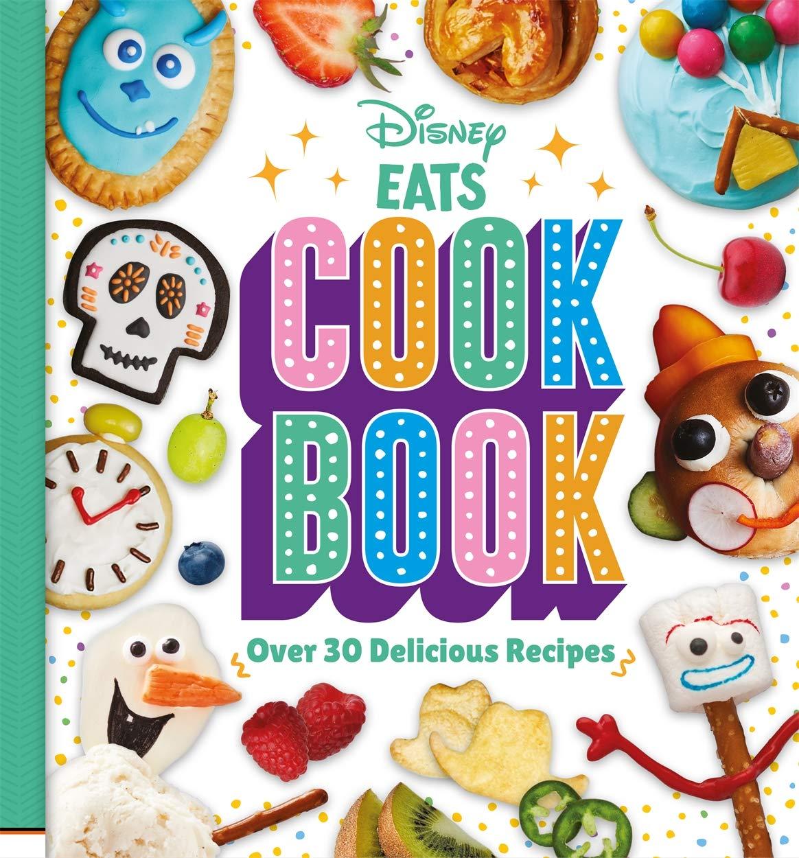 Disney Eats Cook Book Disney Eats Cook Book