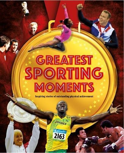 Greatest Sporting Moments Greatest Sporting Moments