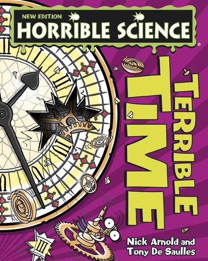 Horrible Science: Terrible Time Horrible Science: Terrible Time