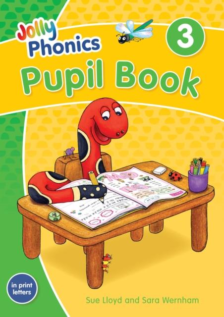 Jolly Phonics Pupil Book 3 : in Print Letters (British English edition) Jolly Phonics Pupil Book 3 : in Print Letters (British English edition)