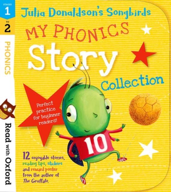 Read with Oxford: Stages 1-2: Julia Donaldson’s Songbirds: My Phonics Story Collection Read with Oxford: Stages 1-2: Julia Donaldson’s Songbirds: My Phonics Story Collection