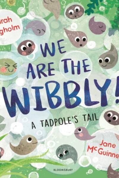 We Are the Wibbly! We Are the Wibbly!