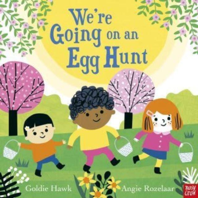 We’re Going on an Egg Hunt We’re Going on an Egg Hunt
