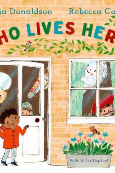 Who Lives Here? - With lift-the-flap-fun!