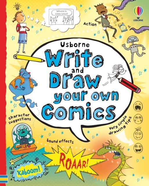 Write and Draw Your Own Comics Write and Draw Your Own Comics