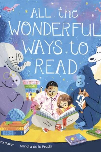 All the Wonderful Ways to Read