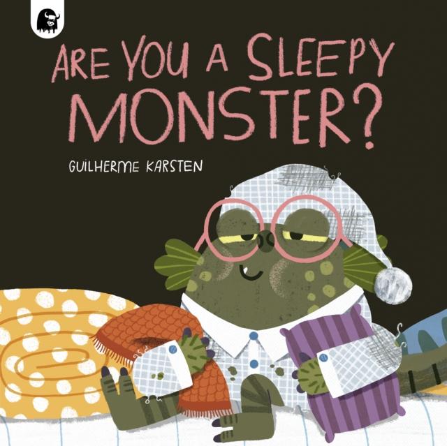 Are You a Sleepy Monster? Are You a Sleepy Monster?