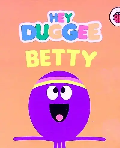 Hey Duggee Betty