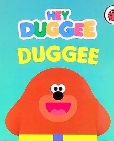 Hey Duggee- Duggee