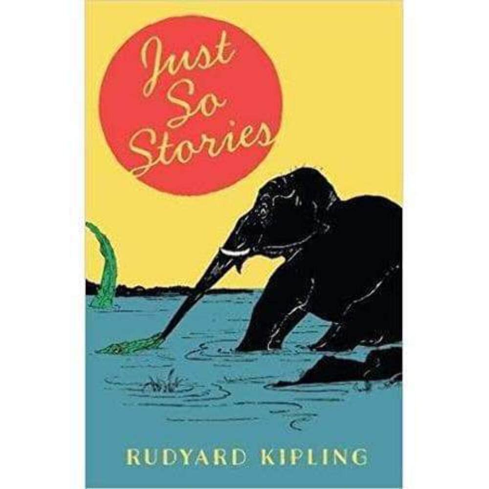 Just So Stories Just So Stories