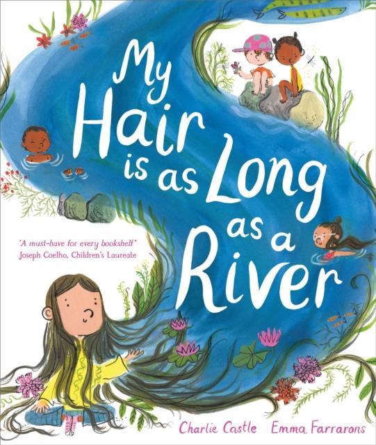 My Hair is as Long as a River My Hair is as Long as a River