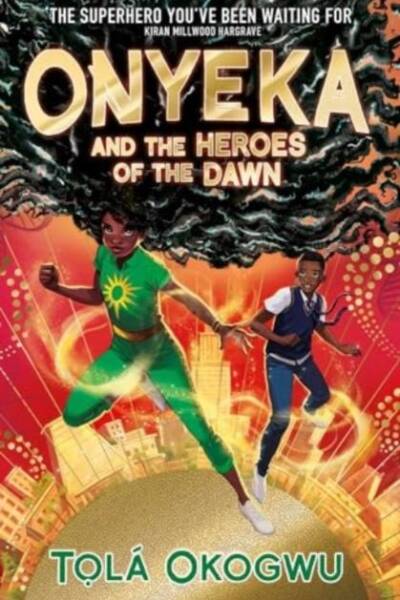 Onyeka and the Heroes of the Dawn