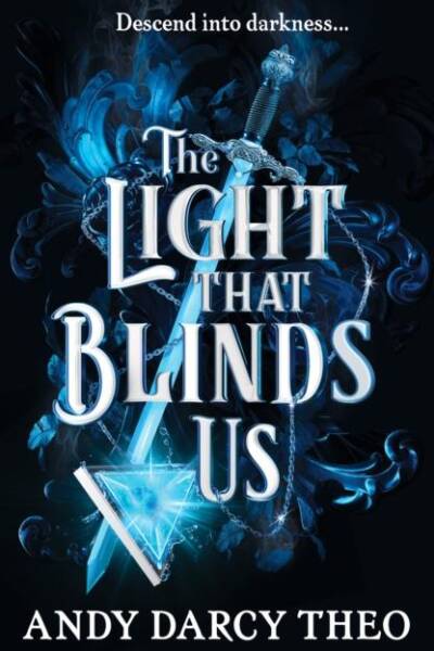 The Light That Blinds Us