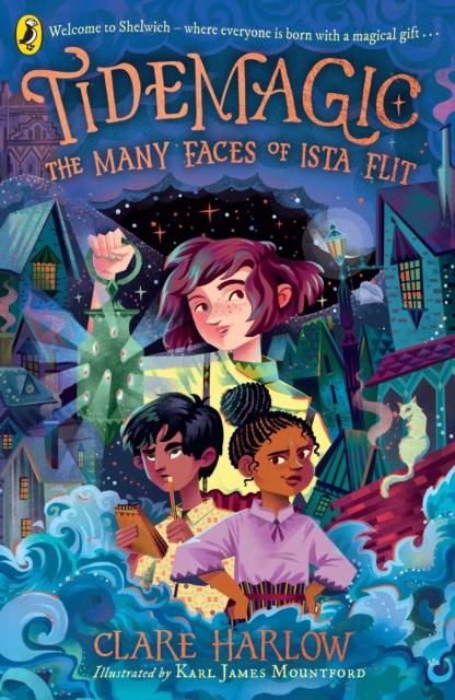Tidemagic: The Many Faces of Ista Flit Tidemagic: The Many Faces of Ista Flit