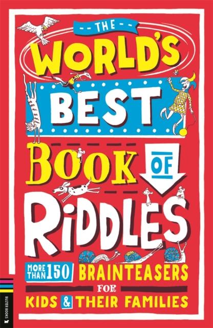 The World’s Best Book of Riddles The World’s Best Book of Riddles