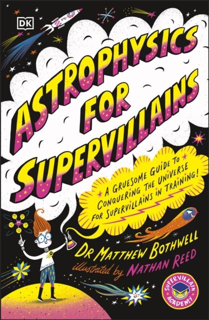 Astrophysics for Supervillains Astrophysics for Supervillains