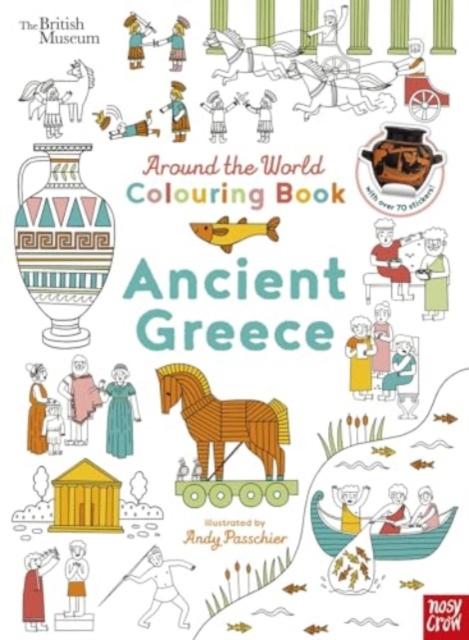British Museum: Around the World Colouring: Ancient Greece British Museum: Around the World Colouring: Ancient Greece