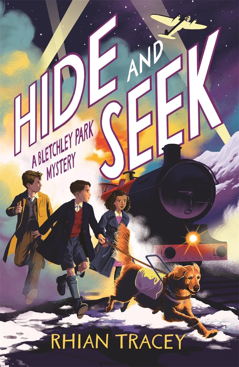 Hide and Seek : a Bletchley Park mystery Hide and Seek : a Bletchley Park mystery