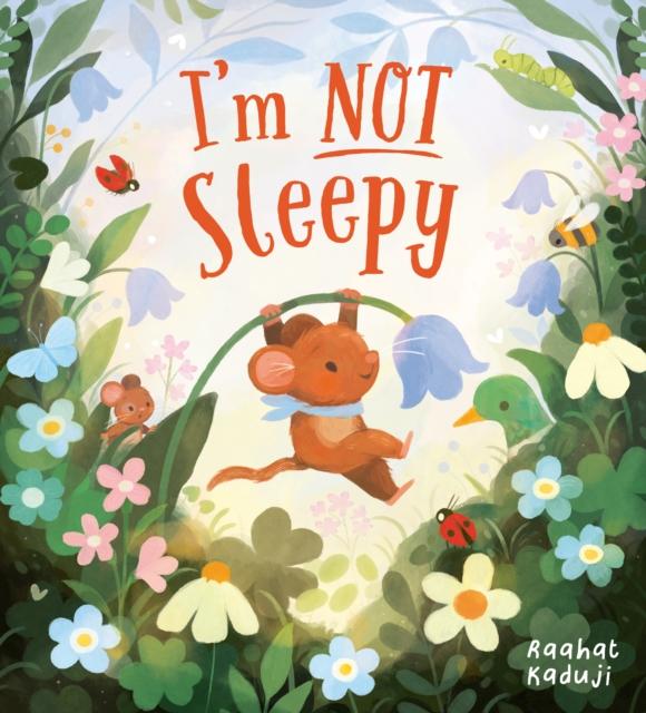 I’m Not Sleepy I’m Not Sleepy
