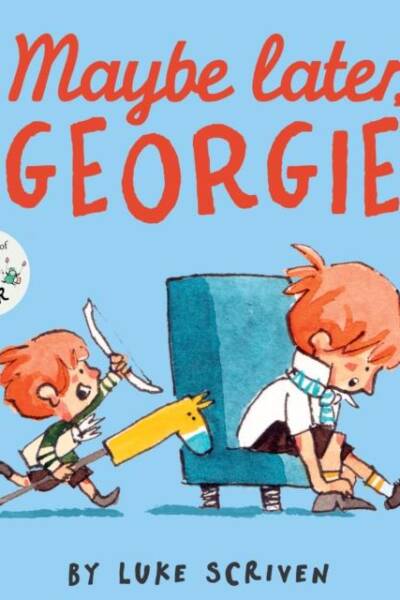 Maybe Later Georgie