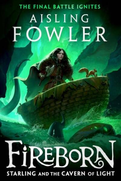 Fireborn Starling and the Cavern of Light Book 3