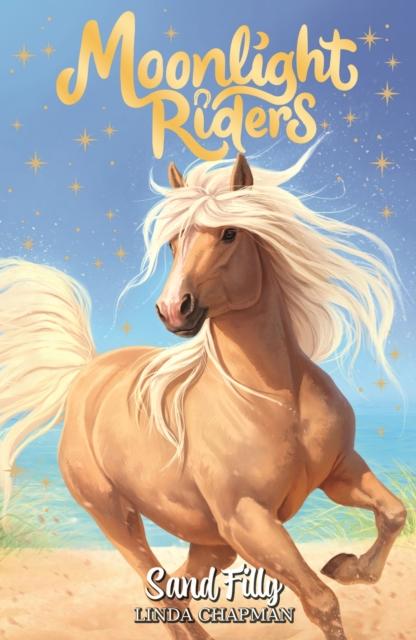 Moonlight Riders: Sand Filly : Book 6 Moonlight Riders: Sand Filly : Book 6