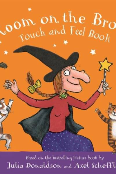 Room on the Broom Touch and Feel Book