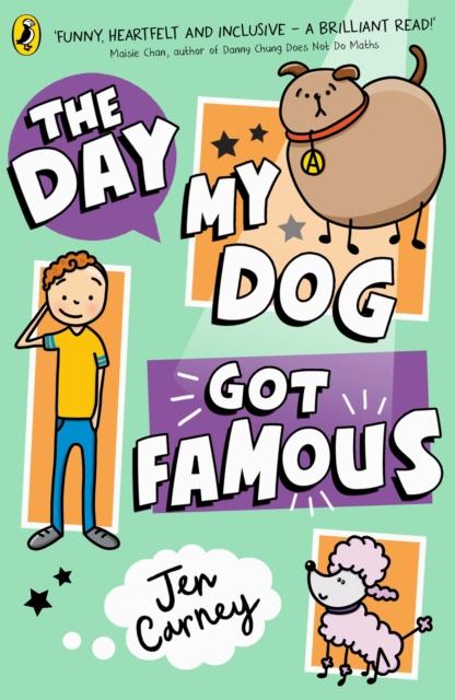 The Day My Dog Got Famous The Day My Dog Got Famous