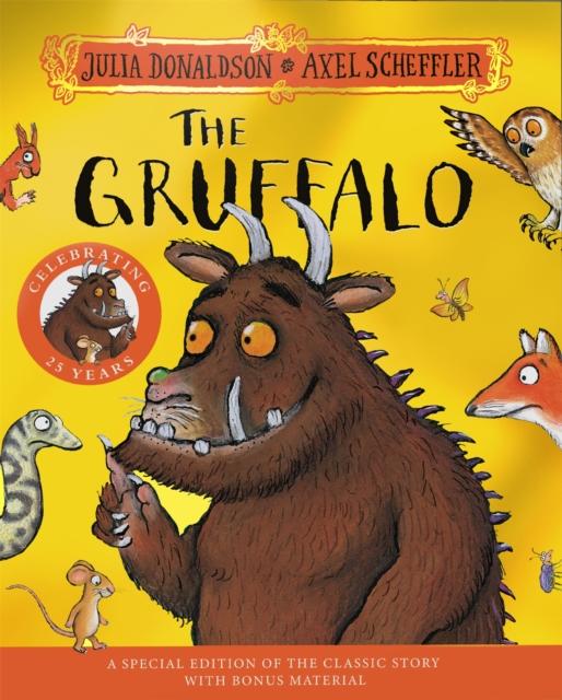 The Gruffalo 25th Anniversary Edition : The Gruffalo 25th Anniversary Edition :