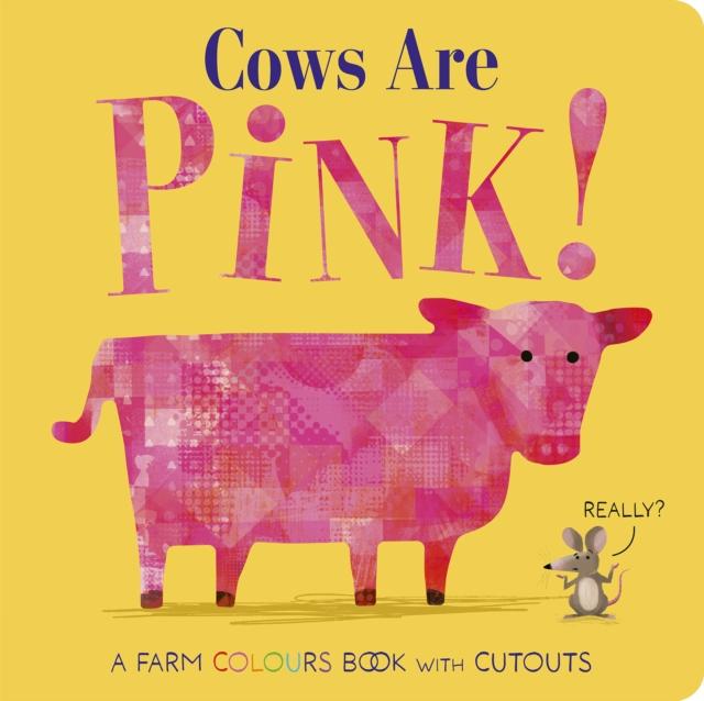 Cows Are Pink! Cows Are Pink!