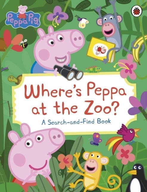 Peppa Pig Where’s Peppa at the Zoo
