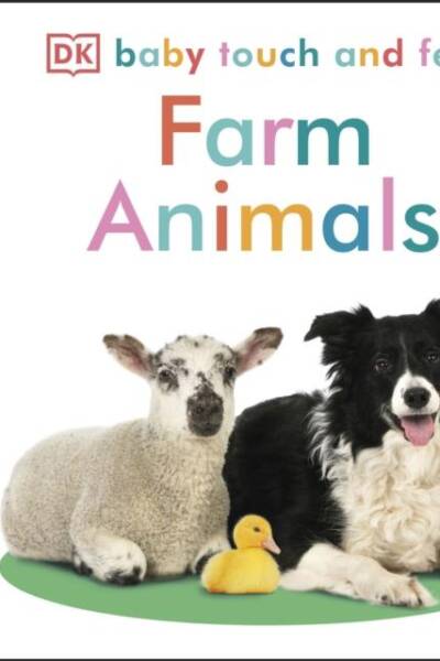Baby Touch and Feel Farm Animals Baby Touch and Feel Farm Animals