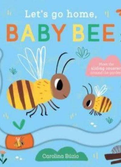 Let’s Go Home, Baby Bee Let’s Go Home, Baby Bee