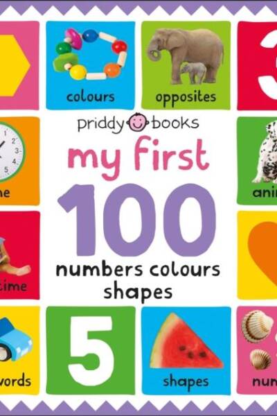 My First 100: Numbers, Colours, Shapes