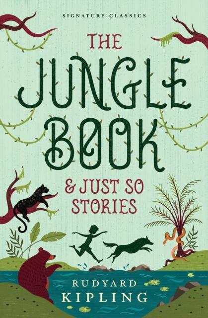 The Jungle Book & Just So Stories The Jungle Book & Just So Stories