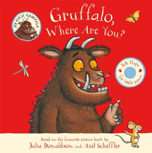 Gruffalo, Where Are You? Gruffalo, Where Are You?